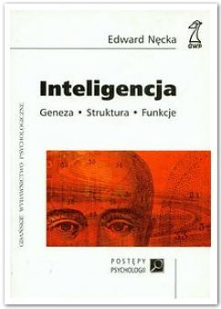 Inteligencja. Geneza. Struktura. Funkcje. (Paperback)