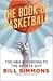 The Book of Basketball: The NBA According to The Sports Guy