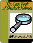The Case Book of Sherlock Holmes