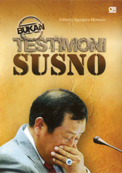 BUKAN TESTIMONI SUSNO