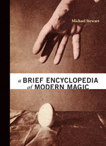A Brief Encyclopedia of Modern Magic