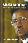 Musharraf: The Years In Power