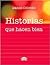 Historias que hacen bien/ Stories That Inspire by Daniel Colombo