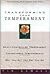 Transforming Your Temperament