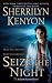Seize the Night by Sherrilyn Kenyon
