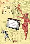 Koolla on väliä! – Lihavuus, ruumisnormit ja sukupuoli by Katariina Kyrölä