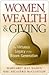 Women, Wealth and Giving: T...