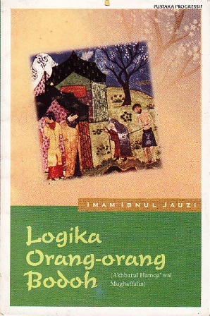 Logika Orang-Orang Bodoh (Paperback)