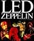 Led Zeppelin: A Visual Documentary