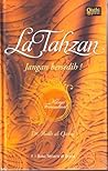 La Tahzan: Jangan...
