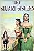 The Stuart Sisters