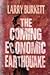 The Coming Economic Earthquake by Larry Burkett