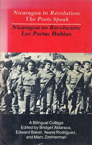 Nicaragua in Revolution: The Poets Speak / Nicaragua en revolucion: los poetas hablan