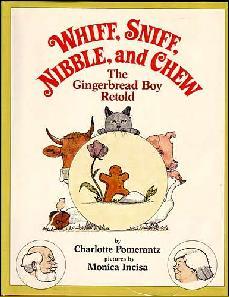 Whiff, Sniff, Nibble, and Chew: The Gingerbread Boy Retold (Hardcover)