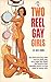 Two Reel Gay Girls