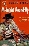 Midnight Round-Up by Peter Field Midnight Round-Up by Peter Field