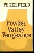 Powder Valley Vengeance