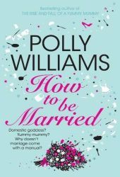 How To Be Married (Paperback)