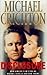 Disclosure by Michael Crichton Disclosure by Michael Crichton