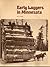 Early Loggers in Minnesota by J.C.  Ryan