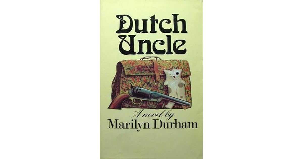Dutch Uncle by Marilyn Durham