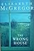 The Wrong House by Elizabeth   McGregor
