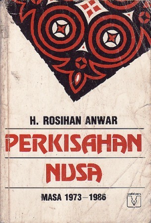 Perkisahan Nusa: Masa 1973-1986 (Paperback)