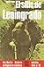 El Sitio de Leningrado (Historia del Siglo de la Violencia, Batallas, #9)