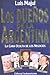 Los Dueños de La Argentina: La Cara Oculta de Los Negocios