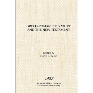 Greco-Roman Literature and the New Testament (Society of Biblical Literature (Sources for Biblical Studies, 21))