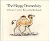 The Happy Dromedary by Berniece Freschet