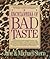 Encyclopedia of Bad Taste by Jane Stern Encyclopedia of Bad Taste by Jane Stern