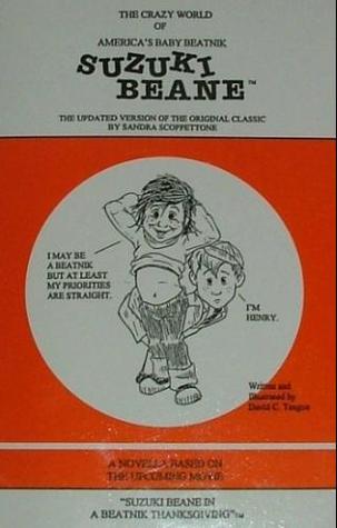 The Crazy World Of America's Baby Beatnik Suzuki Beane: Suzuki Beane (Unknown Binding)