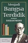 Menjadi Bangsa Terdidik Menurut Soedjatmoko