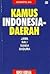 Kamus Indonesia-Daerah: Jawa, Bali, Sunda, Madura
