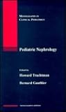 Pediatric Nephrology (MONOGRAPHS IN CLINICAL PEDIATRICS)