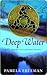 Deep Water
