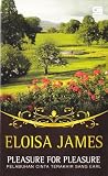 Pelabuhan Cinta Terakhir Sang Earl (Pleasure For Pleasure) - Essex Sisters Series Book 4