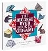 The Biggest Ever Book of Origami