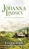 Tender Rebel - Cinta Menaklukkan Segalanya by Johanna Lindsey