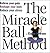 The Miracle Ball Method by Elaine Petrone