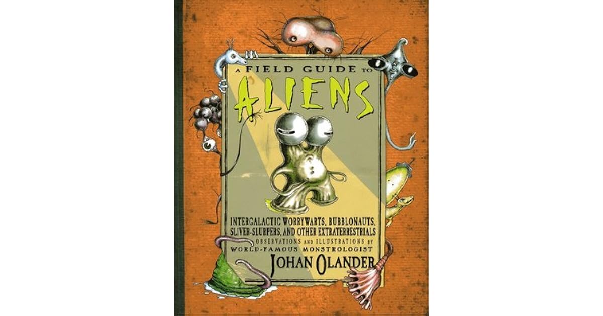 A Field Guide to Aliens Intergalactic Worrywarts, Bubblonauts, Silver