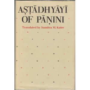 Astadhyayi of Panini: In Roman Transliteration (Texas Linguistics Series)