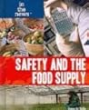Safety and the Food Supply (In the News)