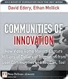 Communities of Innovation: How Video Game Makers Capture Millions of Dollars of Innovation from User Communities and You Can, Too!