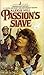 Passion's Slave (Duval, #1)