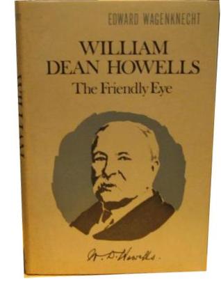 William Dean Howells: The Friendly Eye