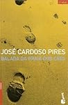 Balada da Praia dos Cães by José Cardoso Pires