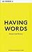 Having Words