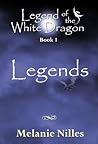 Legends by Melanie Nilles
